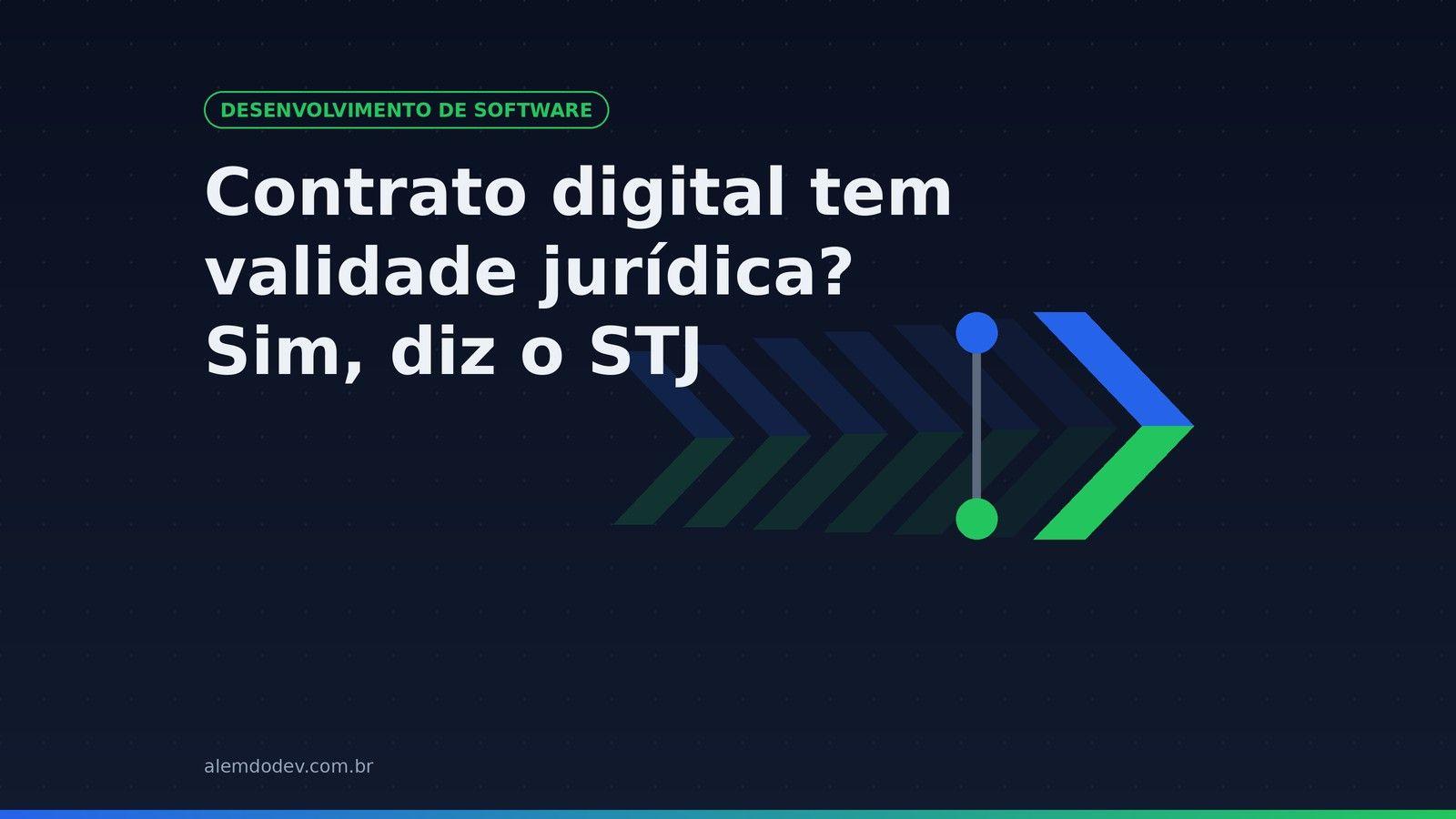 Capa do post sobre validade jurídica do contrato digital, com o símbolo da Além do Dev