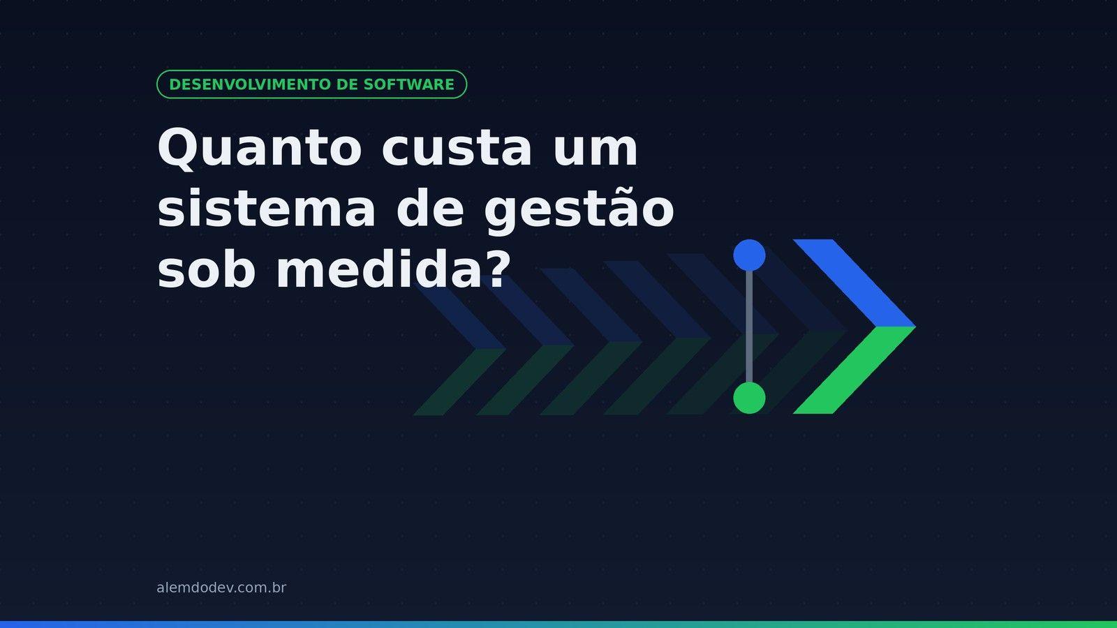 Capa do post: quanto custa um sistema de gestão sob medida, com o símbolo da Além do Dev